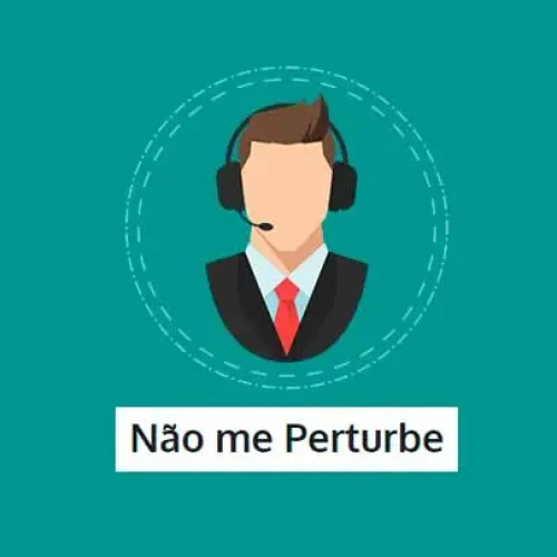 nao me perturbe
